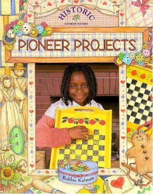 Pioneer Projects (Historic Communities)