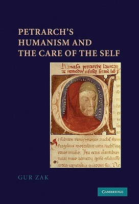 Petrarch's Humanism and the Care of the Self (Hardcover)