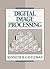 Digital Image Processing by Kenneth R. Castleman