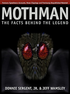 Mothman: The Facts Behind The Legend (Paperback)