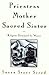 Priestess, Mother, Sacred Sister by Susan Starr Sered