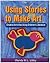 Using Stories to Make Art: Creative Activities Using Children's Literature