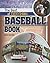 The Best of Everything Baseball Book (Sports Illustrated Kids: The All-Time Best of Sports)