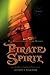PIRATE SPIRIT: THE ADVENTUR...