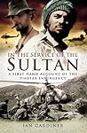 In the Service of the Sultan: A first-hand account of the Dhofar Insurgency