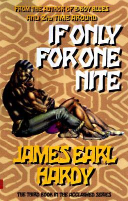 If Only for One Nite (A B-Boy Blues Novel #3)