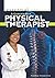 A Career As a Physical Therapist (Essential Careers)