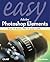 Easy Adobe Photoshop Elemen...