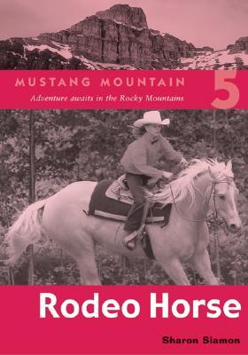 Rodeo Horse (Mustang Mountain, #5)