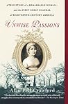 Unwise Passions: ...