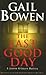 The Last Good Day by Gail Bowen