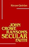 John Crowe Ransom's Secular Faith (Southern Literary Studies)