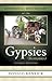 Historical Dictionary of the Gypsies (Romanies) (Historical Dictionaries of Peoples and Cultures)