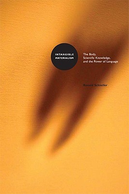 Intangible Materialism: The Body, Scientific Knowledge, and the Power of Language (Paperback)