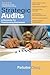 Strategic Audits: A Necessity for Transforming Businesses
