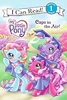 Caps in the Air! (My Little Pony, I Can Read 1)