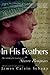 In His Feathers: The Letters and Journals of Sharon Bomgaars 1956-2002