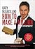 How to Make a Million From Property: Create Wealth in a Rising and Falling Property Market (Book & CD)