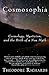 Cosmosophia: Cosmology, Mys...