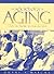 The Sociology of Aging: A Social Problems Perspective