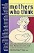 Mothers Who Think: Tales Of...