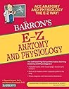 E-Z Anatomy and P...
