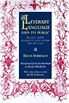 Literary Language and Its Public in Late Latin Antiquity and in the Middle Ages Literary Language and Its Public in Late Latin Antiquity and in the Middle Ages