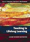 Teaching in Lifelong Learning: A Guide to Theory and Practice Teaching in Lifelong Learning: A Guide to Theory and Practice