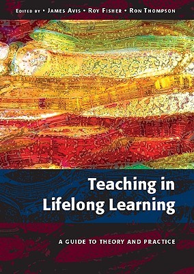 Teaching in Lifelong Learning: A Guide to Theory and Practice (Paperback)