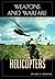 Helicopters: An Illustrated History of Their Impact (Weapons and Warfare)