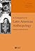 A Companion to Latin American Anthropology
