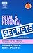 Fetal & Neonatal Secrets [with Student Consult Online Access] by Richard Polin MD