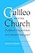 Galileo and the Church by Rivka Feldhay
