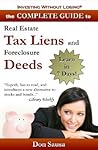 Complete Guide to Real Estate Tax Liens and Foreclosure Deeds: Learn in 7 Days: Investing Without Losing Series
