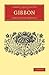 Gibbon (Cambridge Library Collection - English Men of Letters)