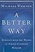 A Better Way: Rediscovering...