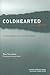 Coldhearted River: A Canoe ...