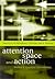 Attention, Space and Action: Studies in Cognitive Neuroscience