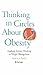 Thinking in Circles About Obesity: Applying Systems Thinking to Weight Management