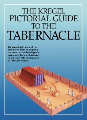 Kregel Pictorial Guide to the Tabernacle (Kregel Pictorial Guides)