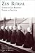 Zen Ritual: Studies of Zen ...