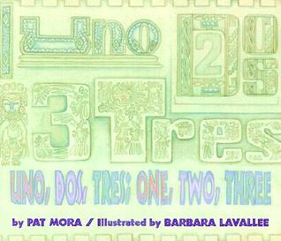 Uno, Dos, Tres: One, Two, Three (Paperback)