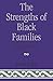The Strengths of Black Families