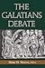 The Galatians Debate: Contemporary Issues in Rhetorical and Historical Interpretation