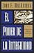 El Poder de la Integridad / The Power of Integrity by John F. MacArthur Jr. El Poder de la Integridad / The Power of Integrity by John F. MacArthur Jr.