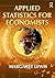 Applied Statistics for Economists