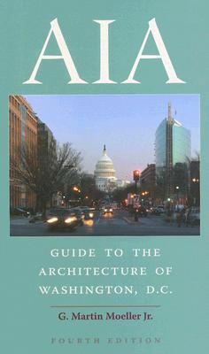 AIA Guide to the Architecture of Washington, D.C. (Paperback)
