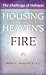 Housing Heaven's Fire by John C. Haughey
