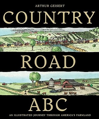 Country Road Abc: An Illustrated Journey Through America's Farmland (Hardcover)