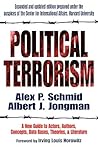 Political Terrorism: A New Guide to Actors, Authors, Concepts, Data Bases, Theories, and Literature